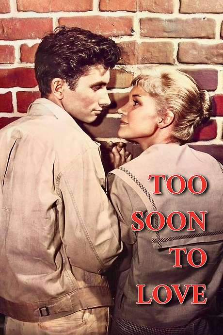 Too Soon to Love